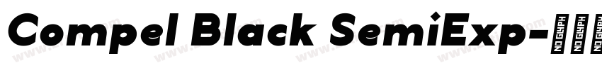 Compel Black SemiExp字体转换